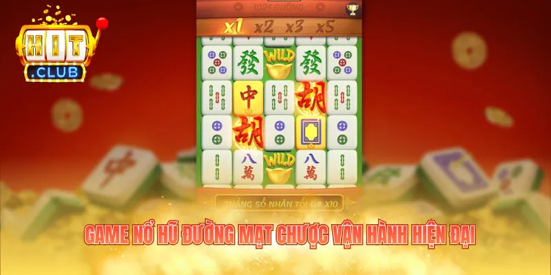 Game Nổ Hũ Đường Mạc Trượt vận hành hiện đại