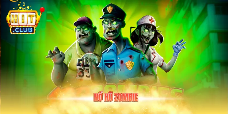 nổ hũ Zombie