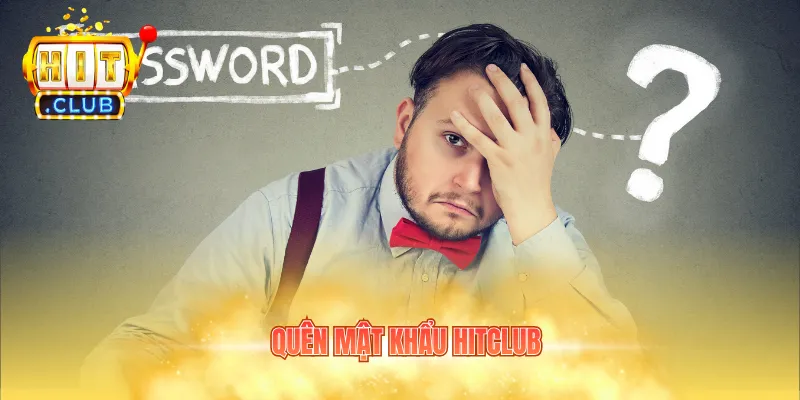 quên mật khẩu Hitclub